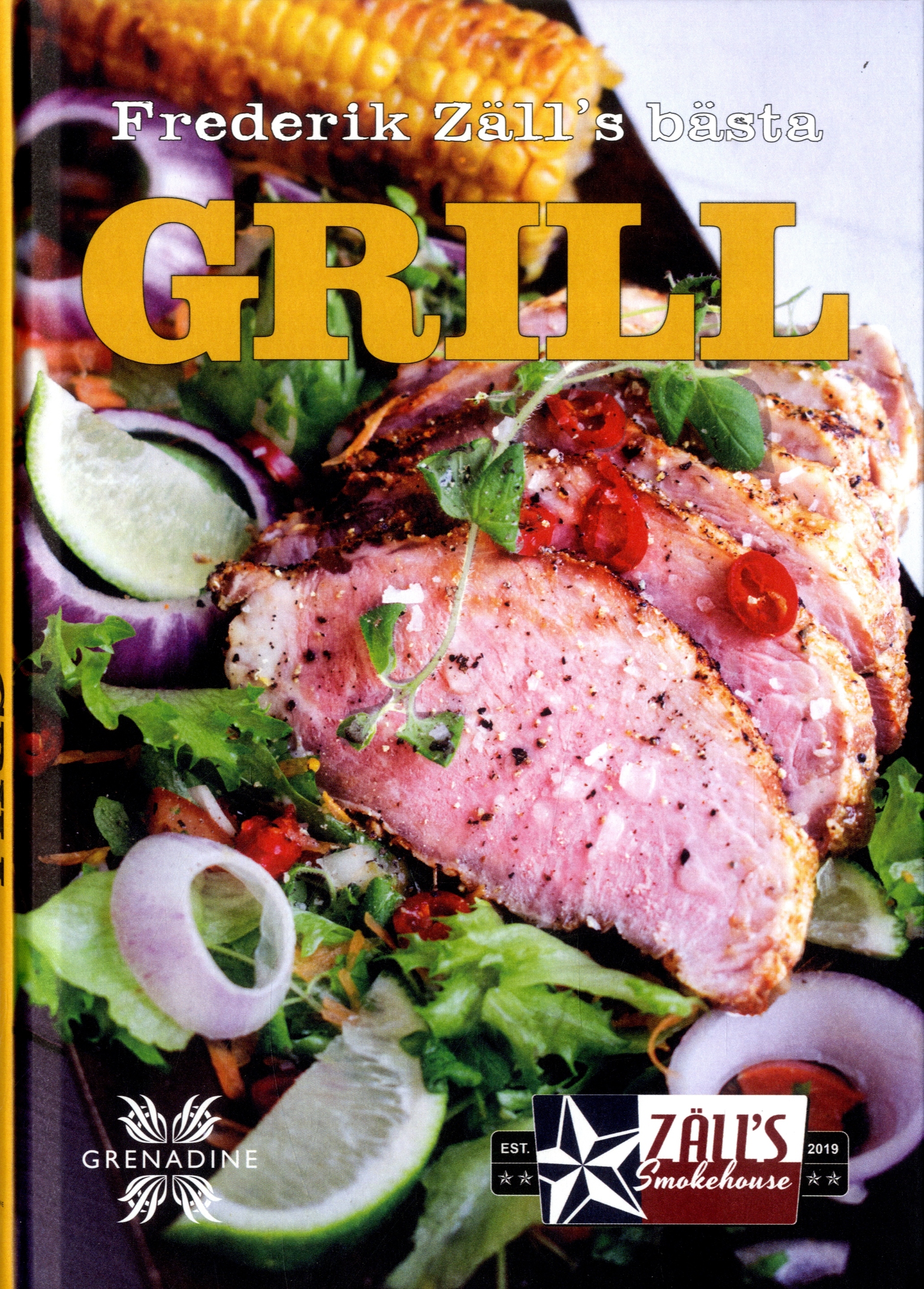 Grill : Frederik Zäll´s bästa