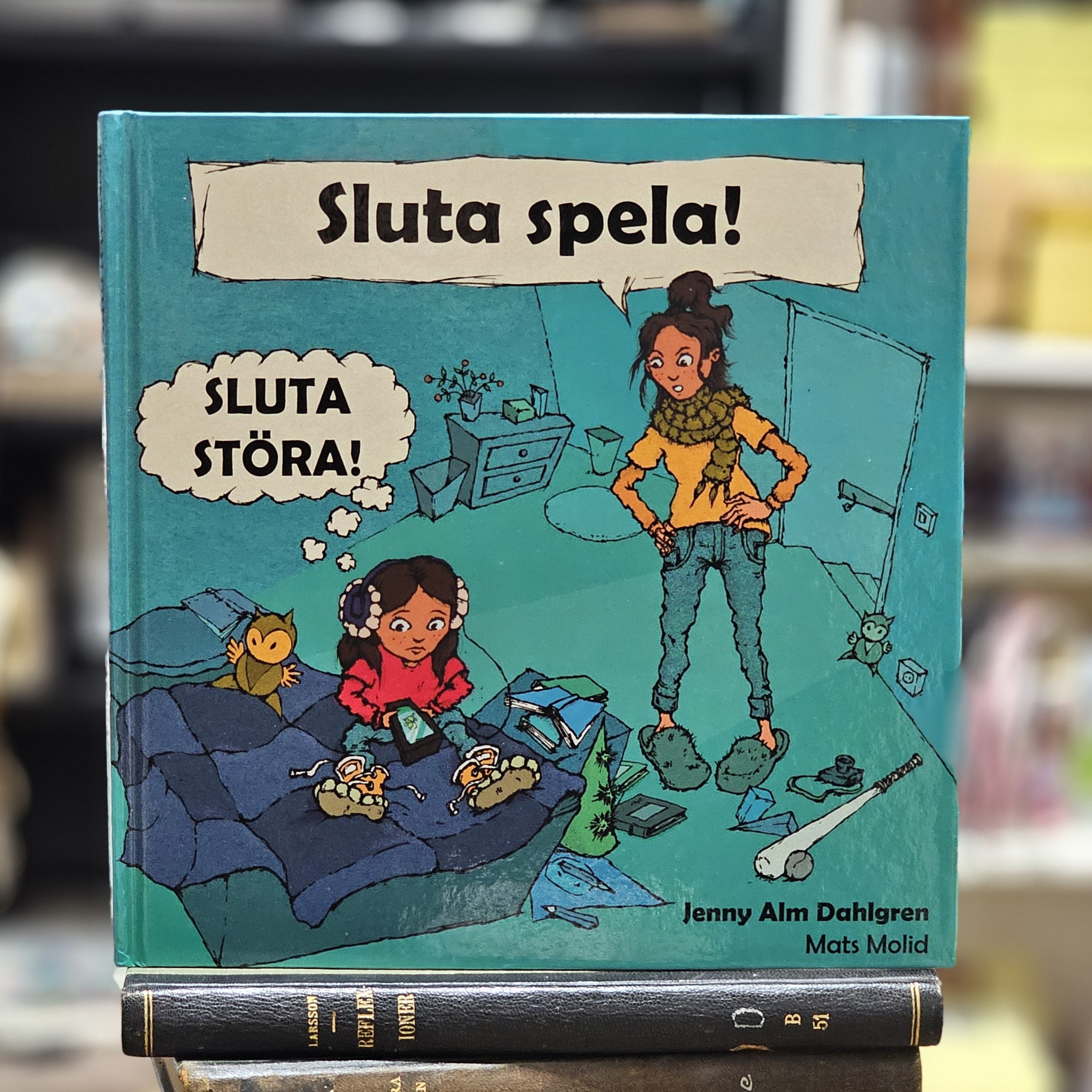 Bok - Sluta spela! Sluta störa!