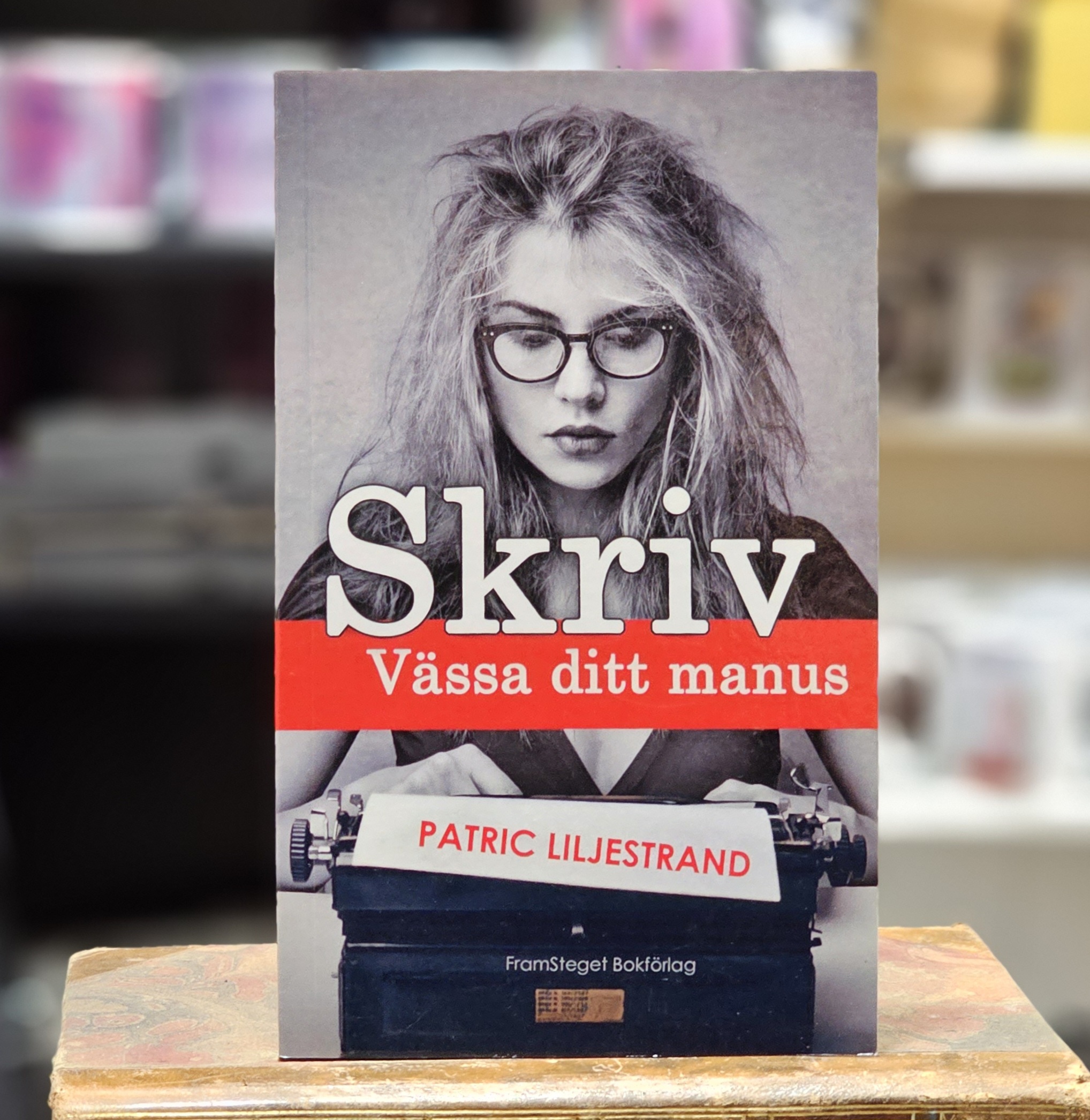 Bok - Skriv : Vässa ditt manus