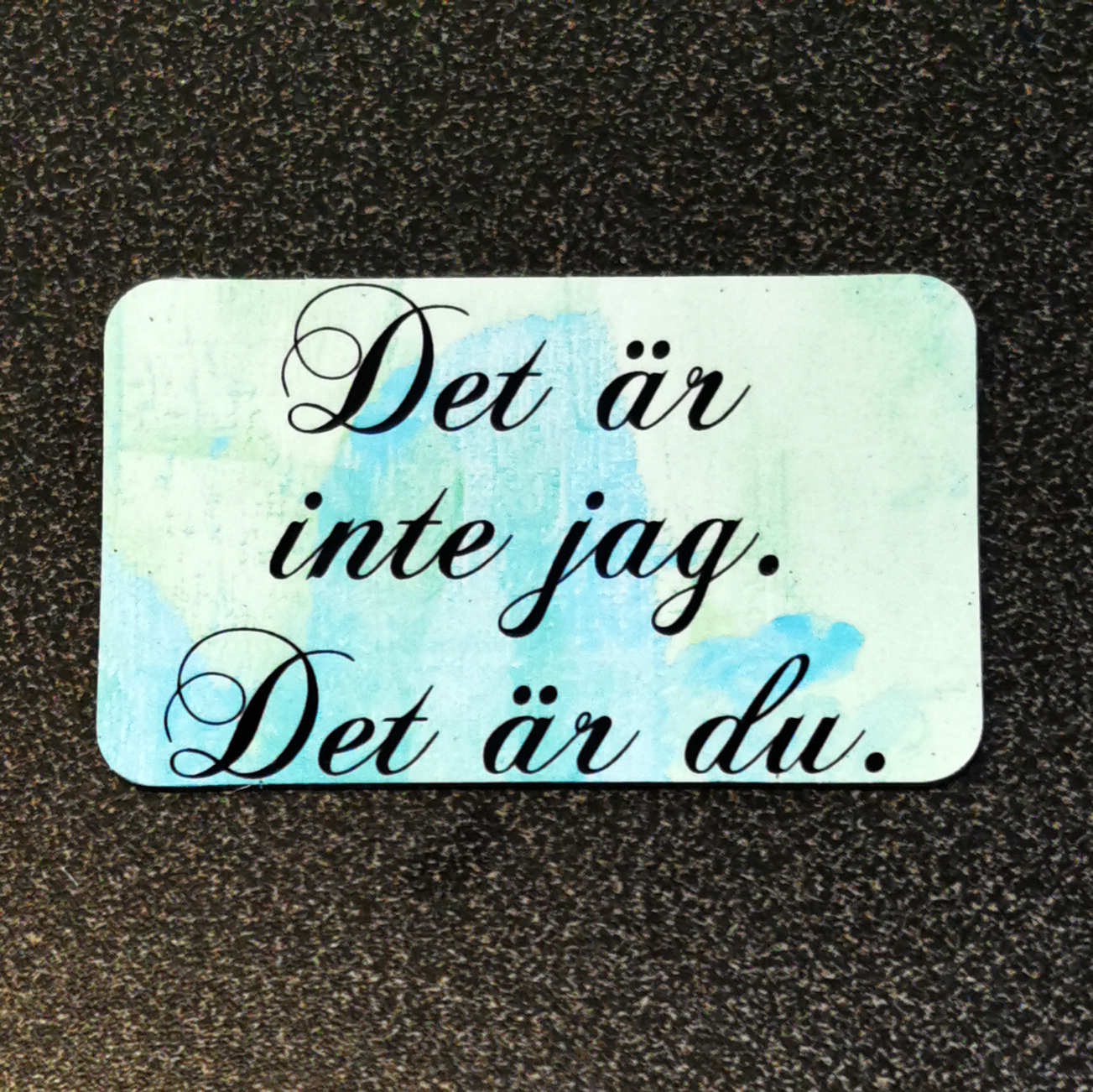 Magnet - Det är inte jag, grön
