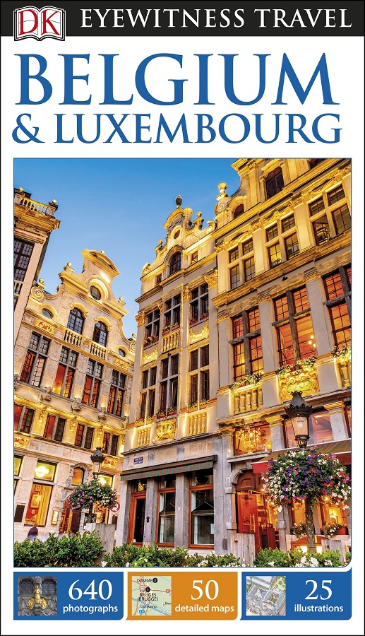 Belgium and Luxembourg Eyewitness Travel Guide