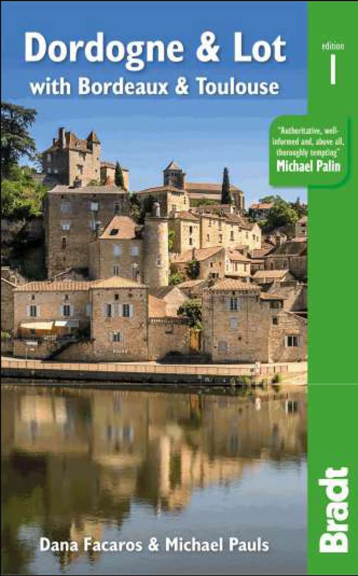 Dordogne & Lot with Bordeaux & Toulouse Bradt
