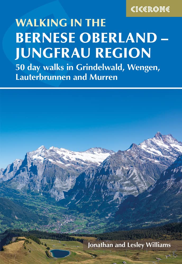 Walking in the Bernese Oberland Cicerone