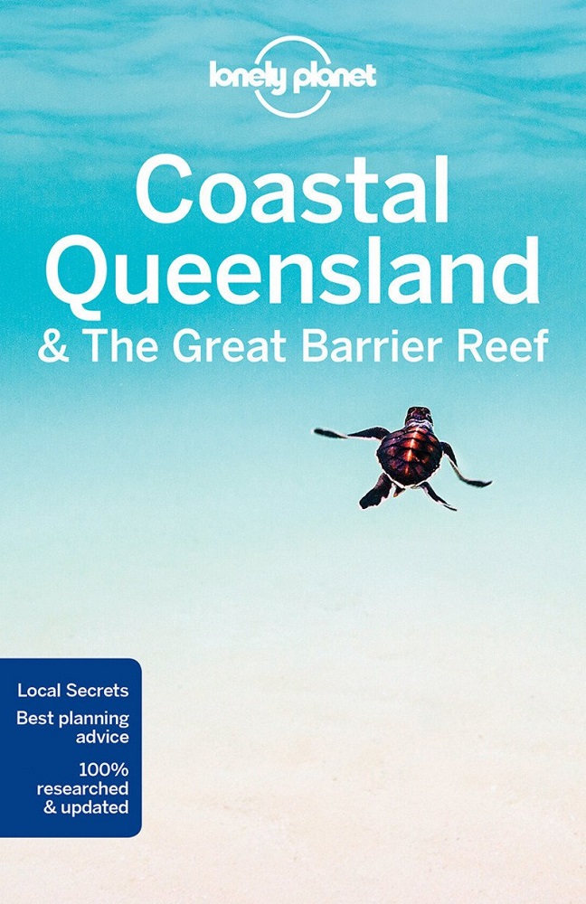 Coastal Queensland and the Great Barrier Reef Lonely Planet