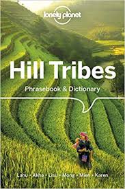 Hill Tribes Phrasebook Lonely Planet