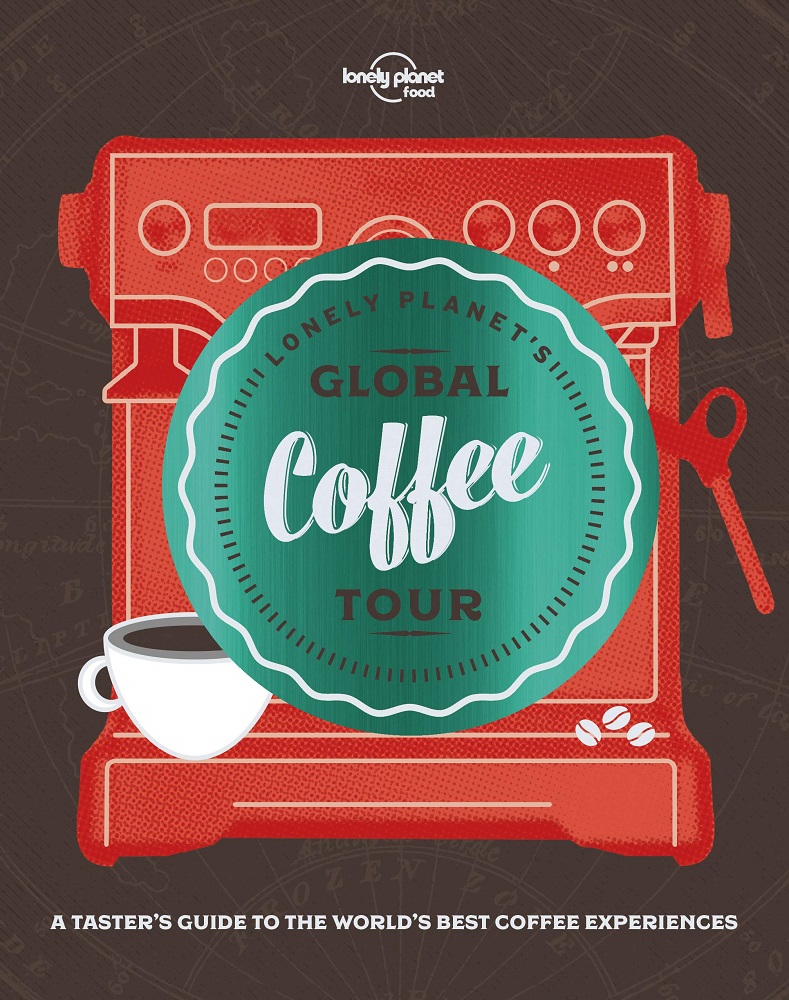 Global Coffee Tour Lonely Planet