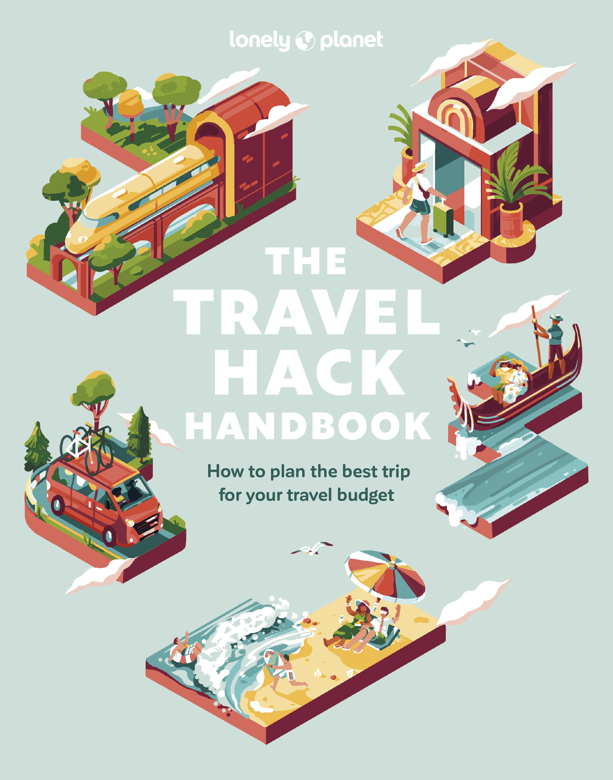 The Travel Hack Handbook Lonely Planet