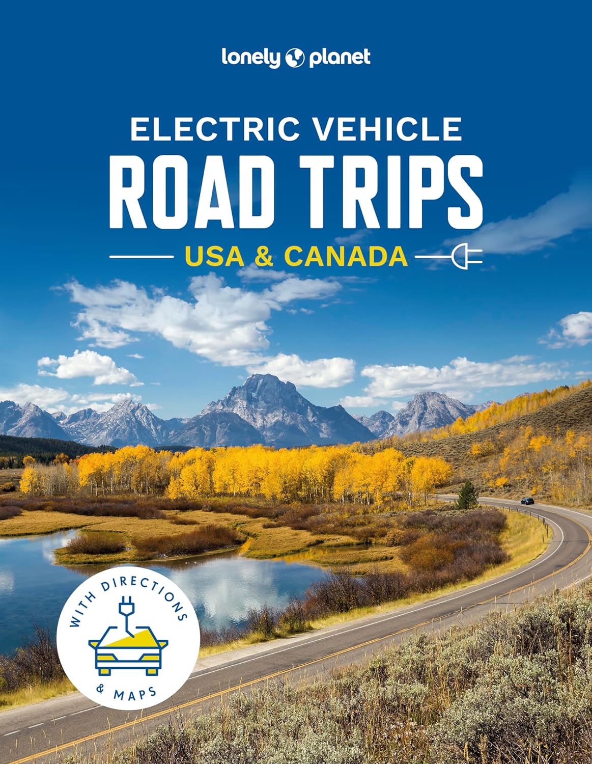 Electric Vehicle Road Trips USA & Canada Lonely Planet