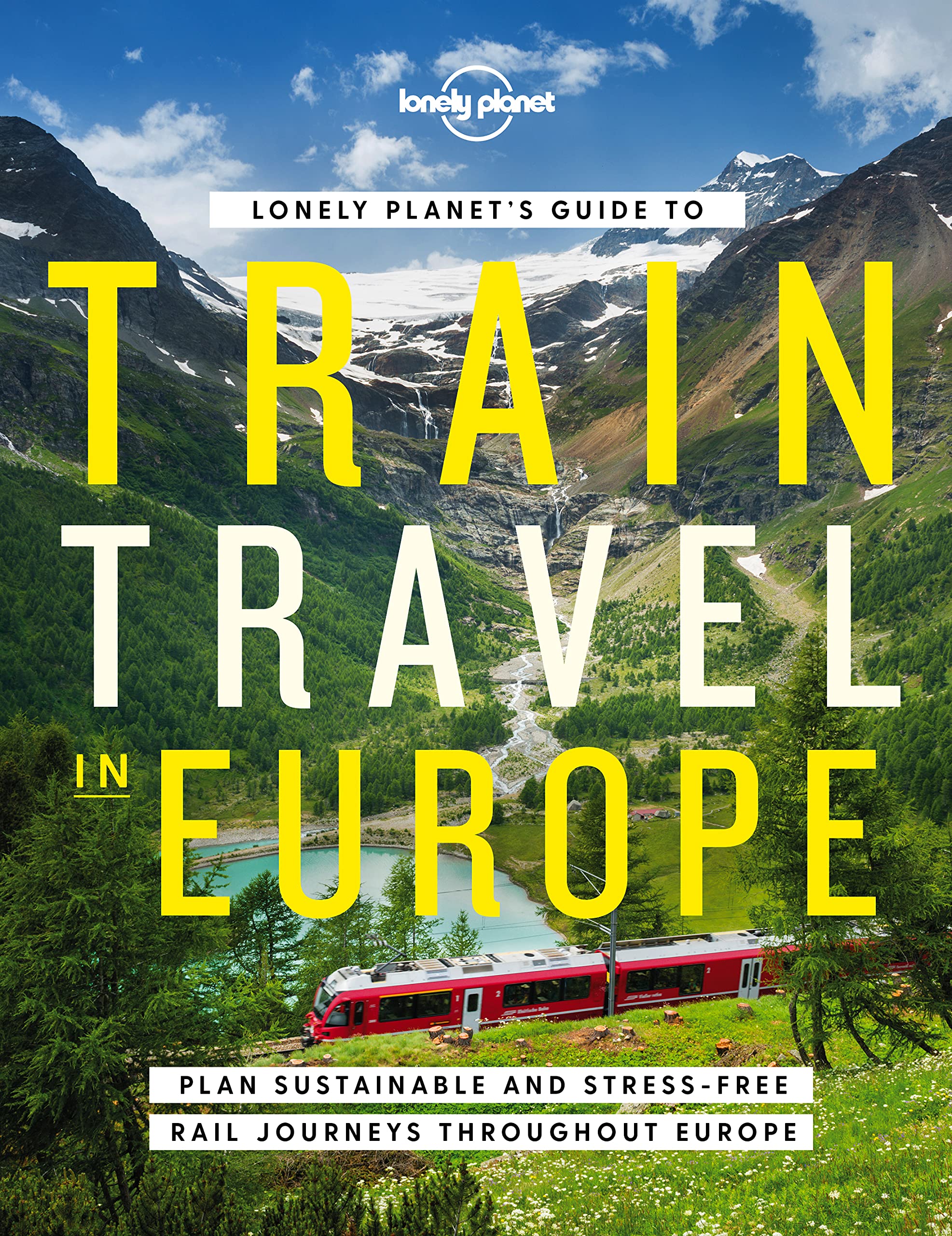 Lonely Planets guide to Train Travel in Europe