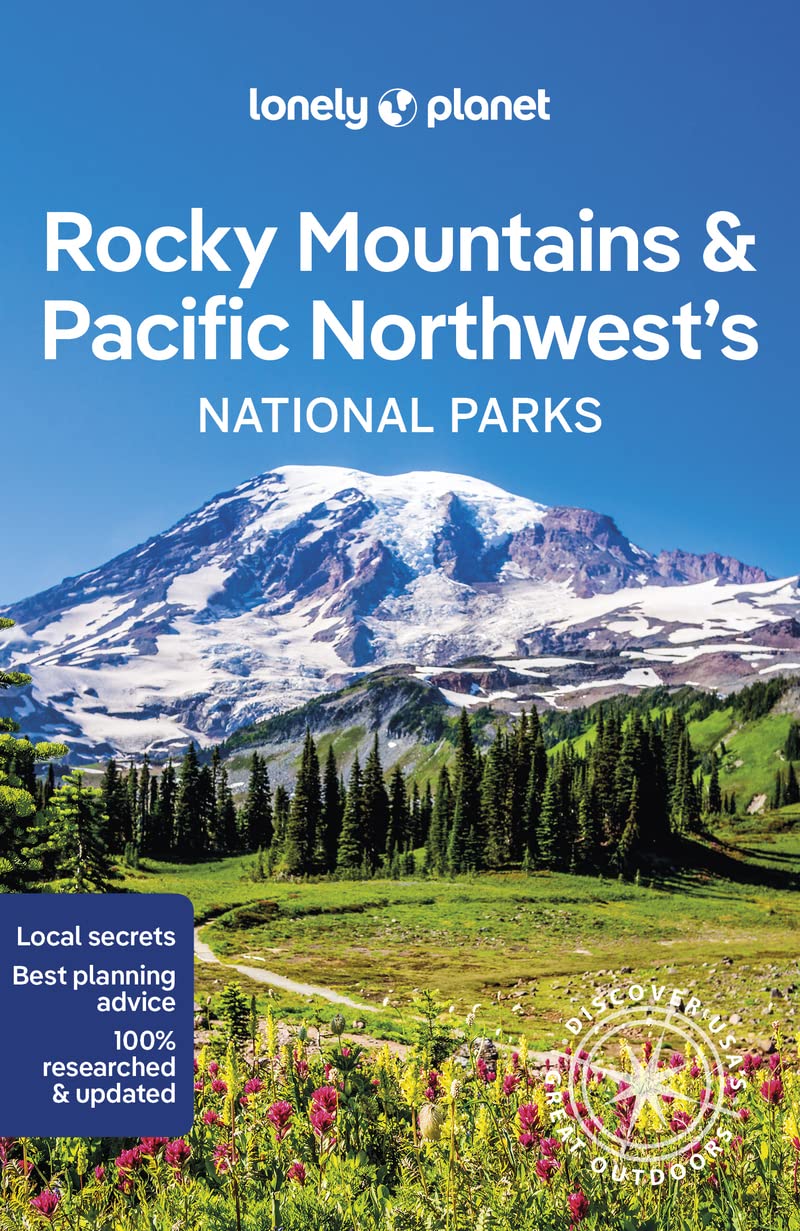 Rocky Mountains & Pacific Northwest´s National Parks Lonely Planet