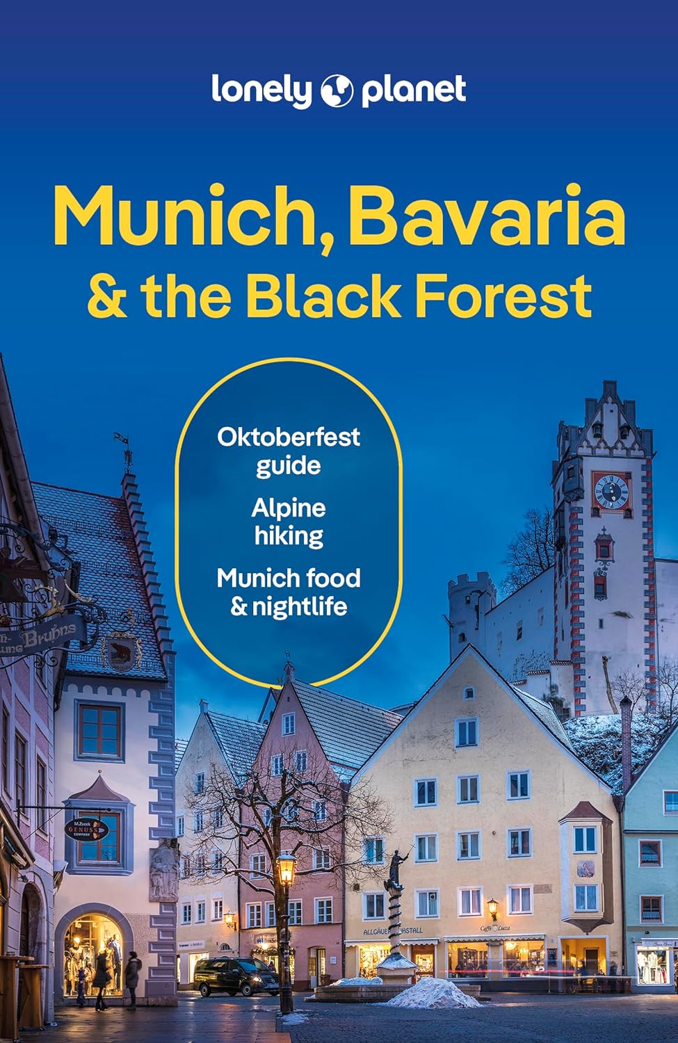 Munich, Bavarian & the Black Forest Lonely Planet