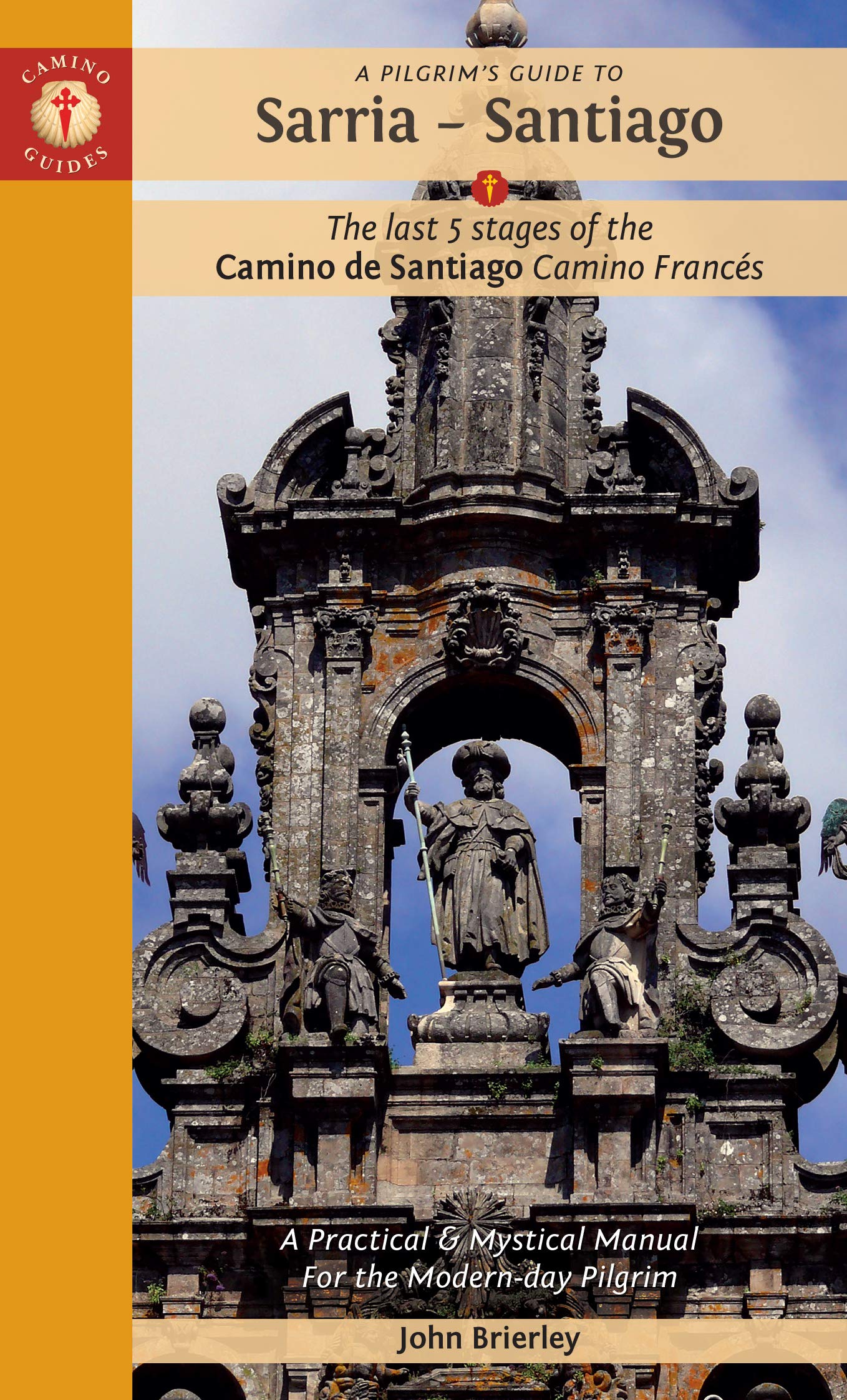 A Pilgrims guide to Sarria - Santiago