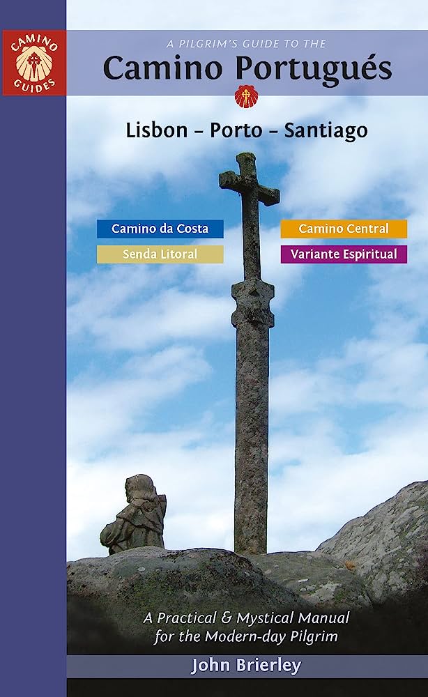 A Pilgrim's Guide to Camino Portugués