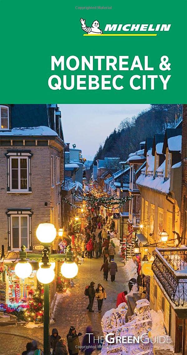 Montreal & Quebec City Green Guide Michelin