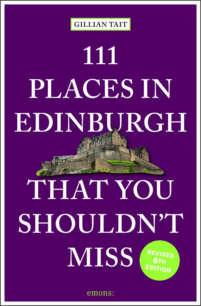 111 places in Edinburgh that you must not miss