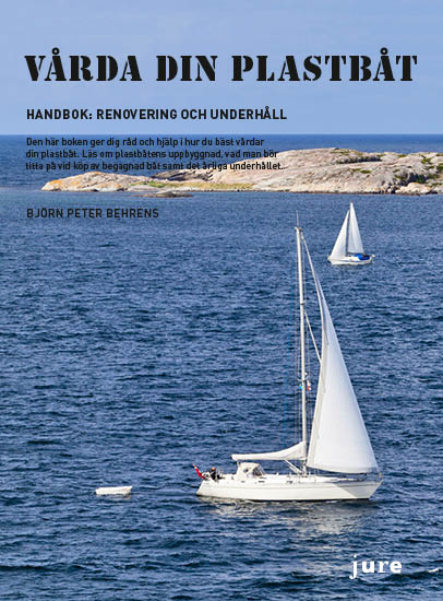 Vårda din plastbåt - Handbok, Renovering och underhåll