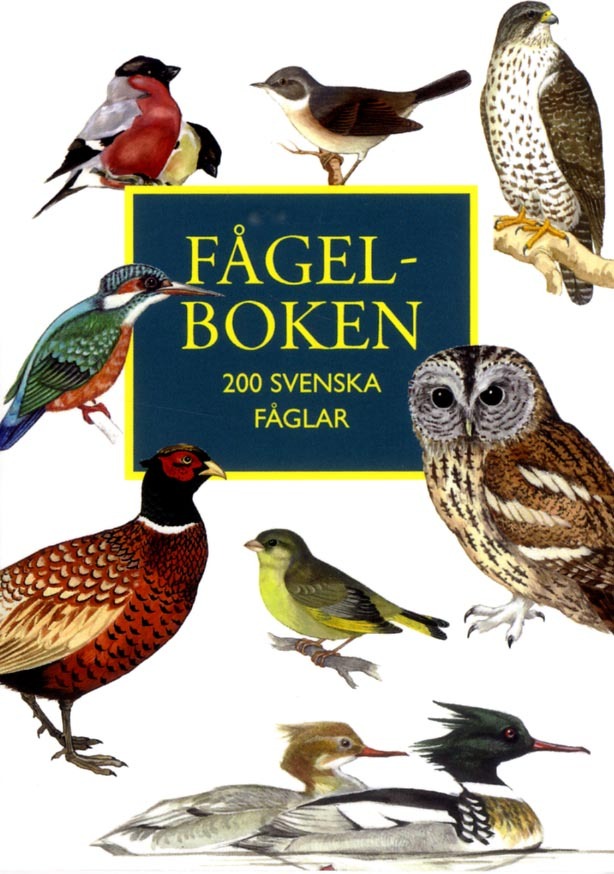 Fågelboken - 200 svenska fåglar