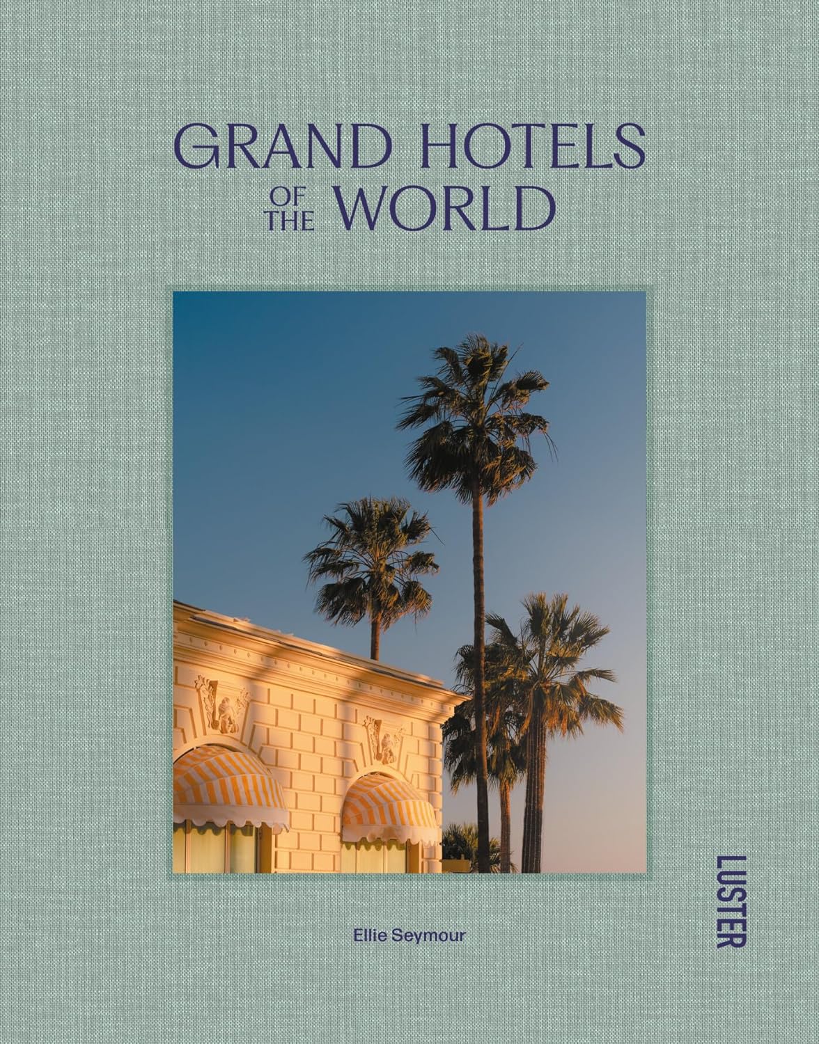 Grand Hotels of the World