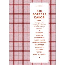 Sju sorters kakor : Sveriges bästa recept på klassiska bakverk och nya favoriter