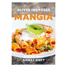 Mangia : pasta och annat gott