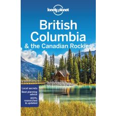 British Columbia and the Canadian Rockies Lonely Planet