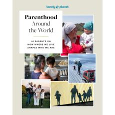 Parenthood Around the World Lonely Planet