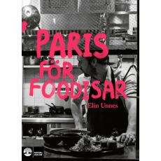 Paris för Foodisar