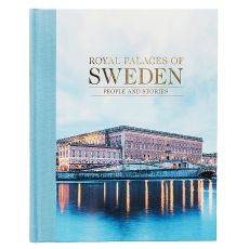 Royal palaces of Sweden : people and stories