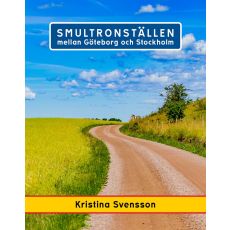 Smultronställen mellan Göteborg och Stockholm