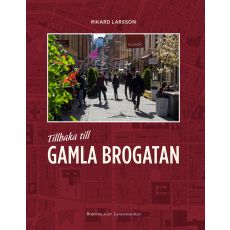 Tillbaka till Gamla Brogatan