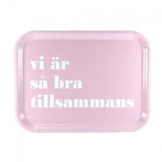 Bricka "vi är så bra tillsammans" rosa/vit