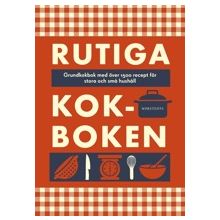 Rutiga kokboken : grundkokbok med över 1500 recept för stora och små hushåll