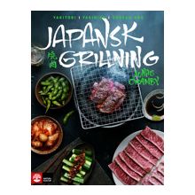 Japansk grillning : Yakitori, yakiniku och koreansk BBQ