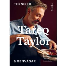 Tareq Taylor Tekniker, tips & genvägar : 50 recept