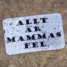 Magnet - Allt är mammas fel