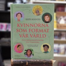 Bok - Kvinnorna som format vår värld och deras kopplingar till varandra