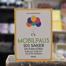 Bok - Mobilpaus : 101 saker du kan göra istället för att pilla på mobilen