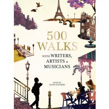 500 Walks with Writers, Artists and Musicians