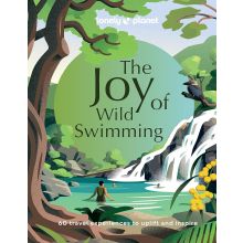 The Joy of Wild Swimming Lonely Planet