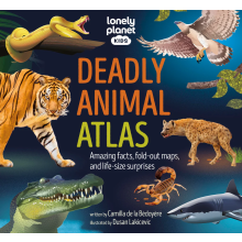 Deadly Animal Atlas Lonely Planet Kids