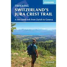 Trekking Switzerland´s Jura Crest Trail Cicerone