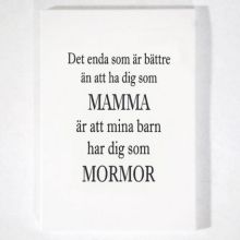 Trätavla a5. mamma & mormor