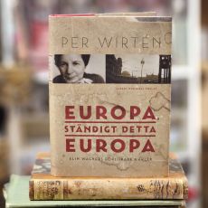 Bok - Europa ständigt detta Europa : Elin Wägners förlorade kärlek