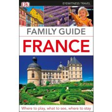 France Family Guide Eyewitness Travel Guide