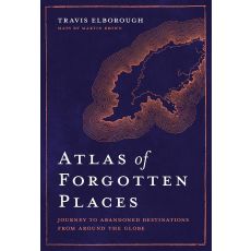 Atlas of Forgotten Places