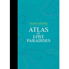 Atlas of Lost Paradises