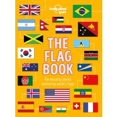 The Flag Book Lonely Planet Kids