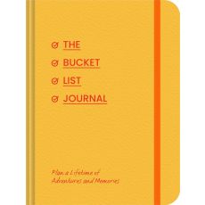 Bucket List Journal: Plan a Lifetime of Adventures and Memories