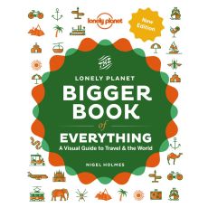 The Bigger Book of Everything Lonely Planet