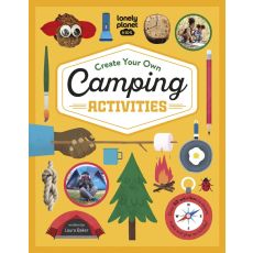 Create your own Camping Activities Lonely Planet Kids